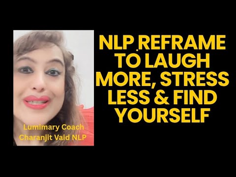 Day-23-Be Joke able|NLP Reframe to Laugh More,Stress Less -88 Days Journey-To Be New You Before 2026
