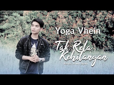 Yoga Vhein - Tak Rela Kehilangan (Official Music Video) | Lagu Melayu Terbaru