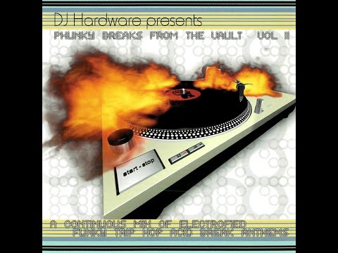 DJ Hardware - Phunky Breaks from The Vault Vol. II [FULL MIX]