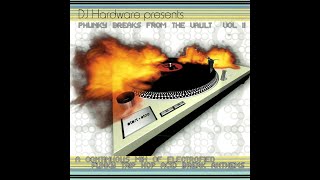 DJ Hardware - Phunky Breaks from The Vault Vol. II [FULL MIX]