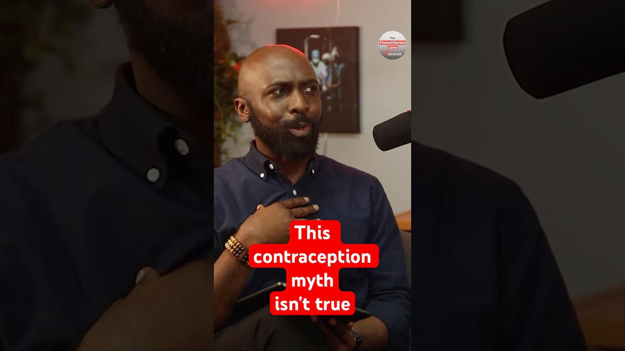 Health workers believed this contraception myth — and it wasn’t true | Humanitarian Lens #podcast