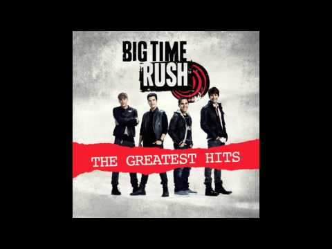 Big Time Rush - The Greatest Hits  (Full Album)