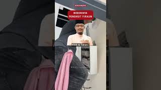 Download lagu Bodohnya Pengikut Firaun - Ustaz Kazim Elias mp3