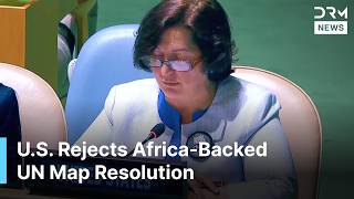 U.S. Rejects UN ‘Correct the Map’ Resolution, Calls It an ‘Ideological Agenda’ | AC1N