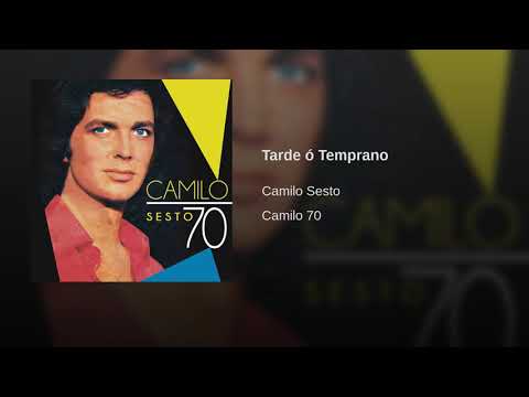 Camilo Sesto - Tarde ó Temprano