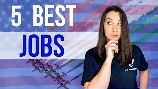 Top 5 Air Force jobs