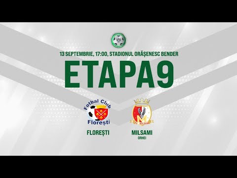 LIVE: DIVIZIA NAȚIONALĂ,Etapa 9,FC FLOREȘTI -FC MILSAMI 13.09.2020, 17:00