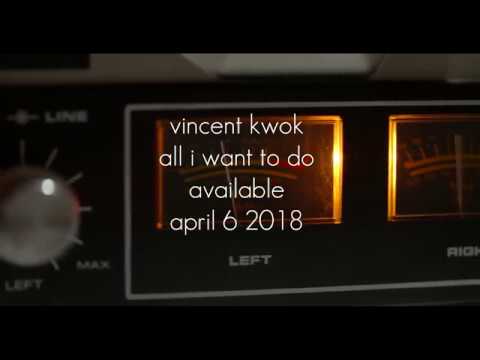 Vincent Kwok - All I Want To Do (Album Teaser)