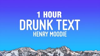 Download lagu [1 HOUR] Henry Moodie - drunk text (Lyrics) mp3