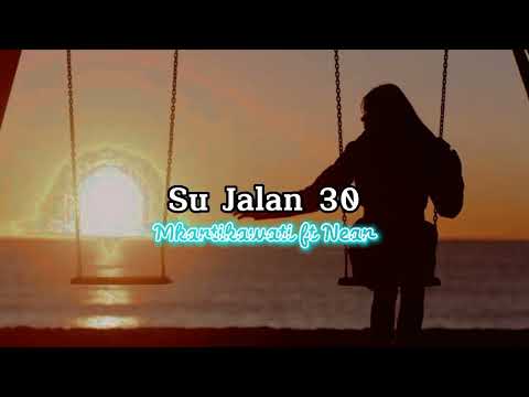 Lagu timur terbaru Near Su jalan 30