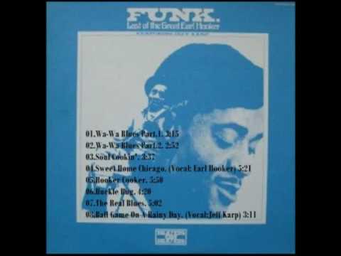Earl Hooker - Funk - Last Of The Great Earl Hooker [Full Album]