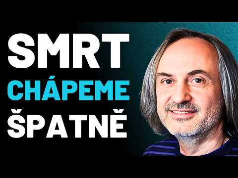 Jak Váš Život Ovlivňuje Strach ze Smrti? - Viliam Poltikovič