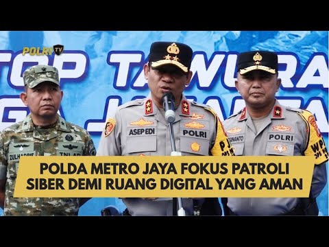 PATROLI SIBER POLDA METRO JAYA CIPTAKAN RUANG DIGITAL YANG AMAN