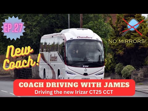Coach Driving With James Ep.27 - Driving the new Irizar i6 on it's first job
