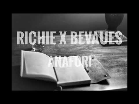 RICHIE X BEVAUES - ANAFORI