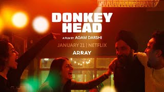ARRAY Releasing presents: DONKEYHEAD - A film by Agam Darshi