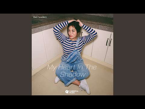 My Heart In The Shadow