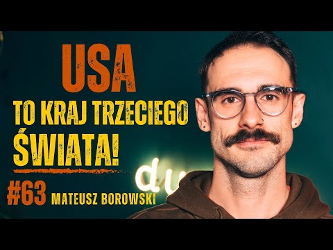 Przez 24 lata żyłem NIELEGALNIE w USA - Mateusz Borowski | dusznø podcast #63
