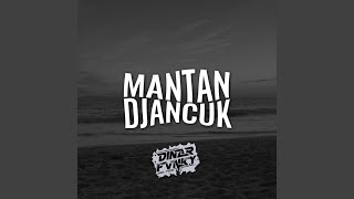 Download lagu DJ MANTAN DJANCUK mp3