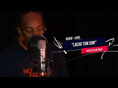 HEGRI - LOVE (live) | LACHE TON SON AVEC ÇA FILM PROD [EXCLU]