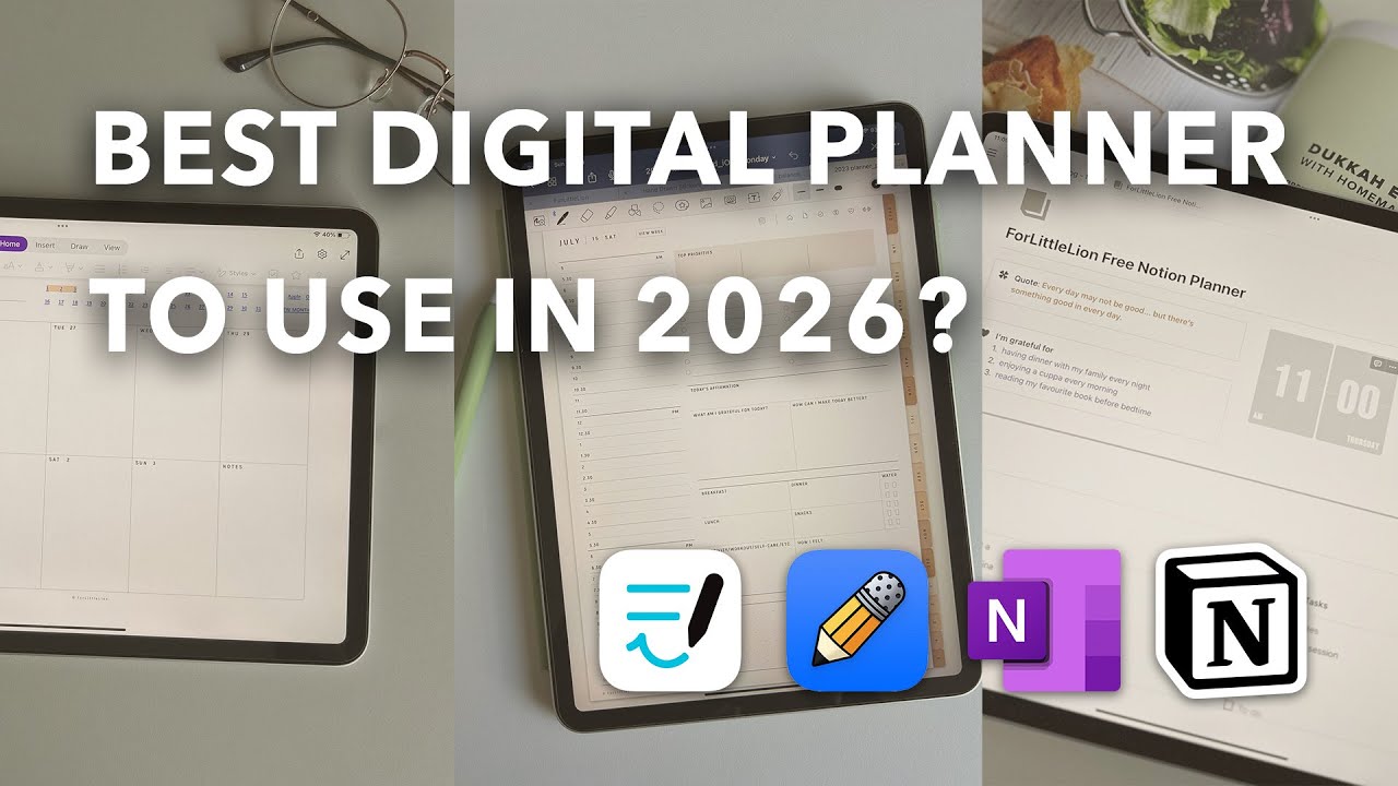 Which Digital Planner Should You Use in 2026? Goodnotes, OneNote, or Notion?