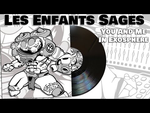 You and Me in Exosphere - Les Enfants Sages - Trinacria 04 / ESHS03  -