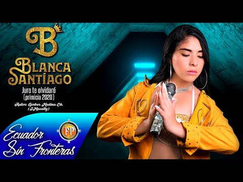BLANCA SANTIAGO JURO TE OLVIDARÉ  VIDEO LYRIC AUDIO OFICIAL HQ