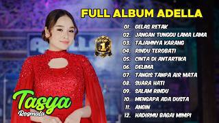 Download lagu TASYA ROSMALA FULL ALBUM | ADELLA | #tasyarosmala #adella #agengmusic #fullalbum mp3