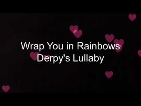 Wrap You In Rainbows Lyrics Video