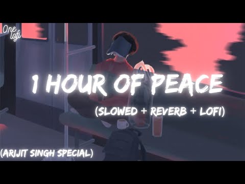 1 Hour Of Pure Lofi | Metro Version | Arijit Singh lofi To Travel/Study/Drive/Chill/Relaxing/Peace