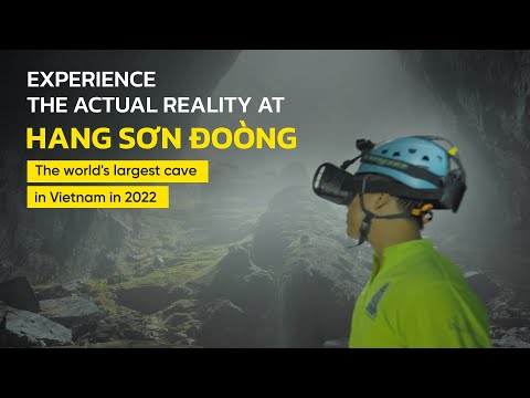 Experience the Actual Reality at Hang Son Doong - The world's largest cave in Vietnam in 2022
