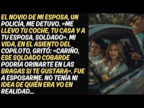 El novio policía de mi esposa me detuvo. No sabía quién era yo en realidad.