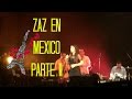 Zaz en México Parte II// Concierto en El Plaza ...