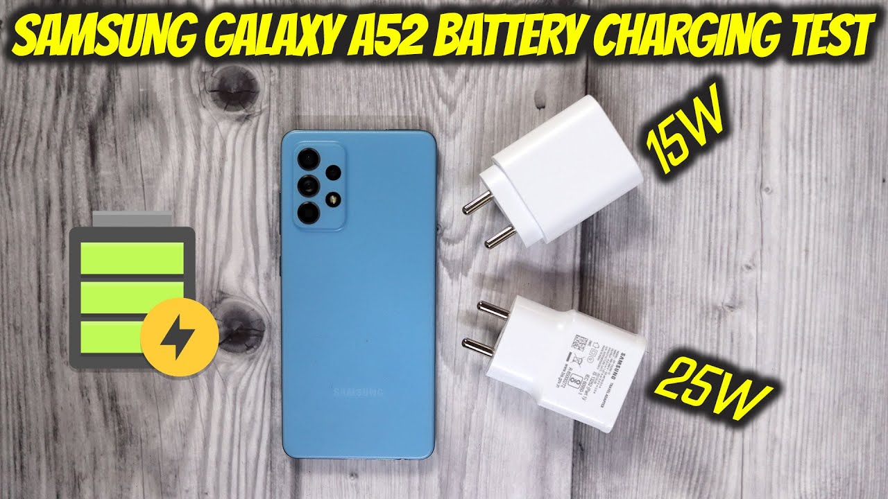 Samsung Galaxy A52 Battery Charging Test with 15W and 25W power adapters 🔥 0% to 100% ⚡