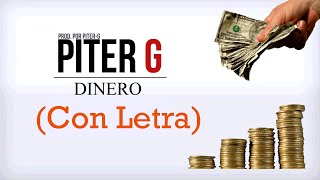 PiterG - Dinero (Con Letra y Descarga)