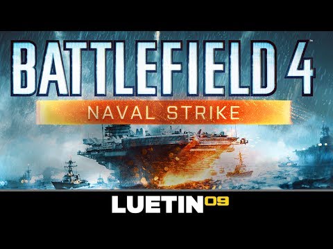 Battlefield 4: NAVAL STRIKE DLC (Second Assault, Naval Strike release)