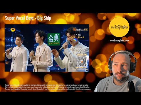 Super Vocal 声入人心男团 - Big Ship Reaction