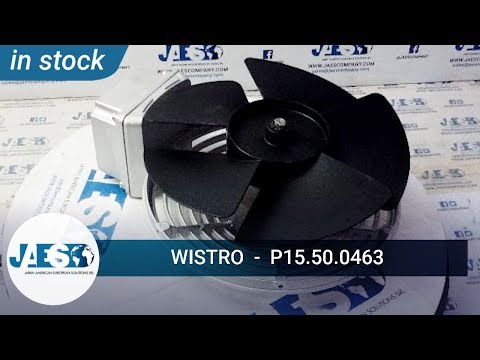 WISTRO P15.50.0463 (IN STOCK) Fan - Ventilatore - Ventilador