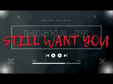 Still Want You (DnB type)