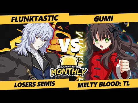 Bread and Butter 25 Losers Semis - Flunktastic (Vlov) Vs. GUMI (Miyako) Melty Blood: Type Lumina