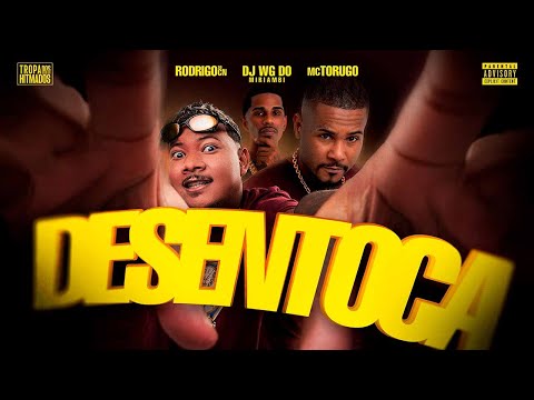 MC Rodrigo do CN e MC Torugo - Desentoca (DJ WG do Miriambi)