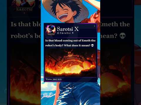 Is Emeth really a robot? 😳 #emet #robot #joyboy #onepiece