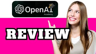 OpenAI Academy Review 2025 | Free AI Tools, Courses & API Credits Expl