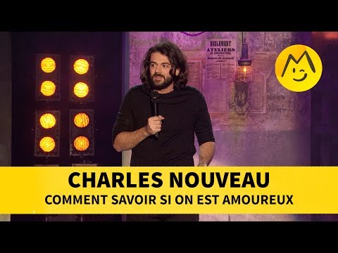 Sketch Charles Nouveau - Comment savoir si on est amoureux Montreux Comedy