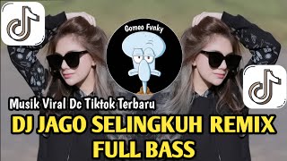 Download lagu DJ JAGO SELINGKUH REMIX FULL BASS🎶 LATEST VIRAL TIKTOK KOPLO REMIX‼️ mp3