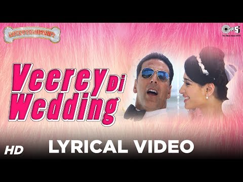 Veerey Di Wedding Sing Along Lyrics - Entertainment | Akshay Kumar, Tamannaah, Mika Singh