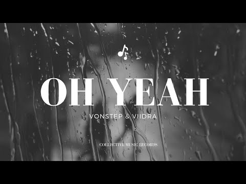 Vonstep & Viidra - Oh Yeah