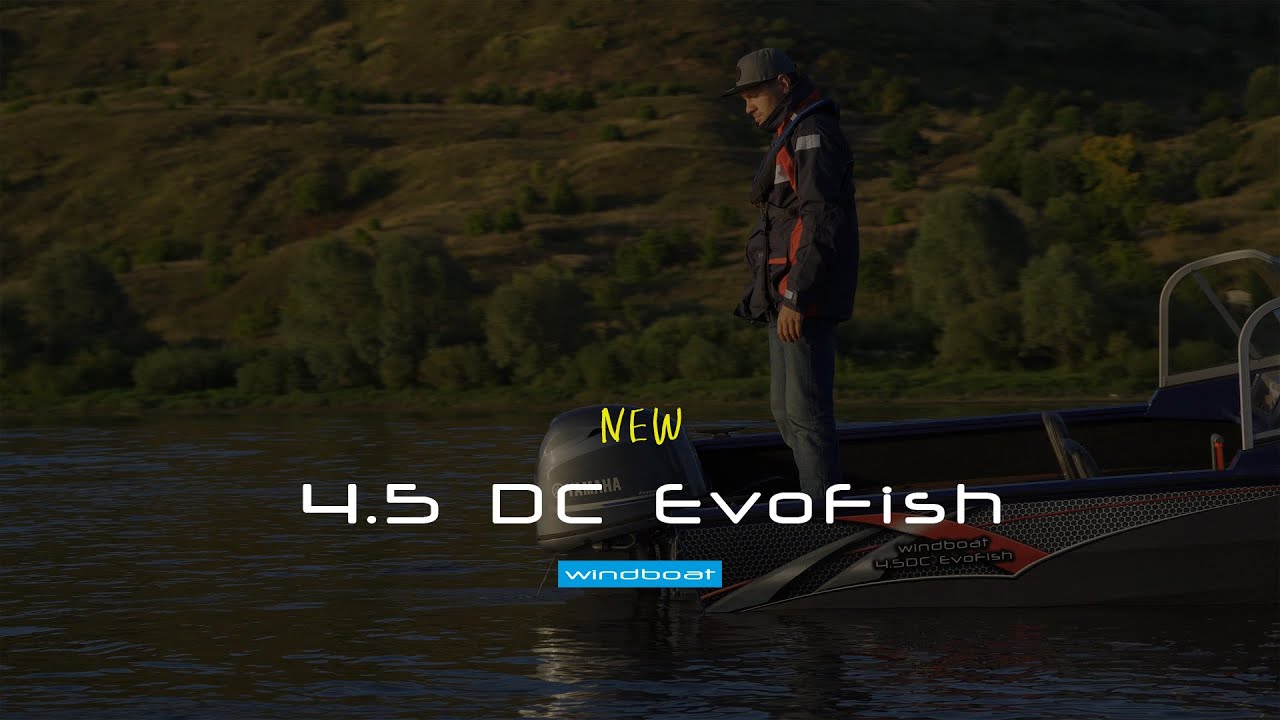 Официальный трейлер WIndboat 4.5 DC EvoFish