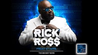 Club BLU Presents Rick Ross
