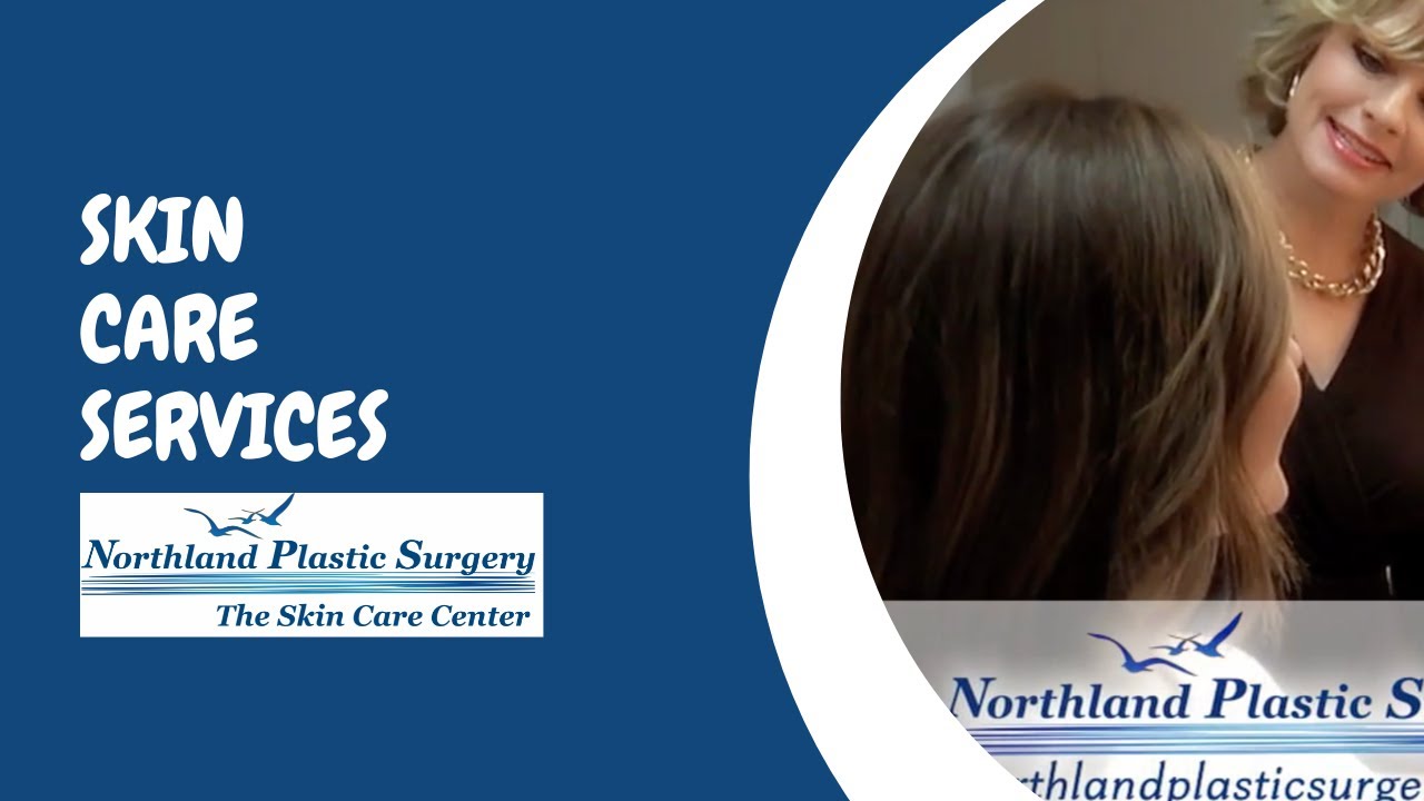 Skin Care Services | Ardie Besser | Northland Plastic Surgery